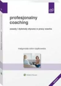 Profesjonalny coaching. Zasady i dylematy etyczne - tantis.pl