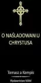 O Naśladowaniu Chrystusa - tantis.pl