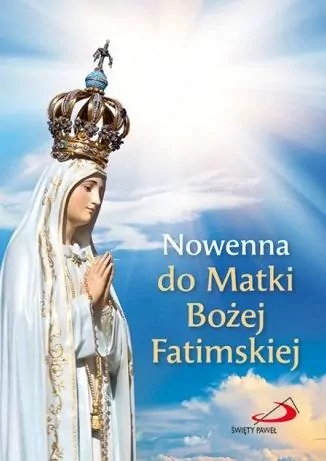 Nowenna do Matki Bożej Fatimskiej - tantis.pl