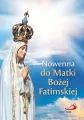 Nowenna do Matki Bożej Fatimskiej - tantis.pl