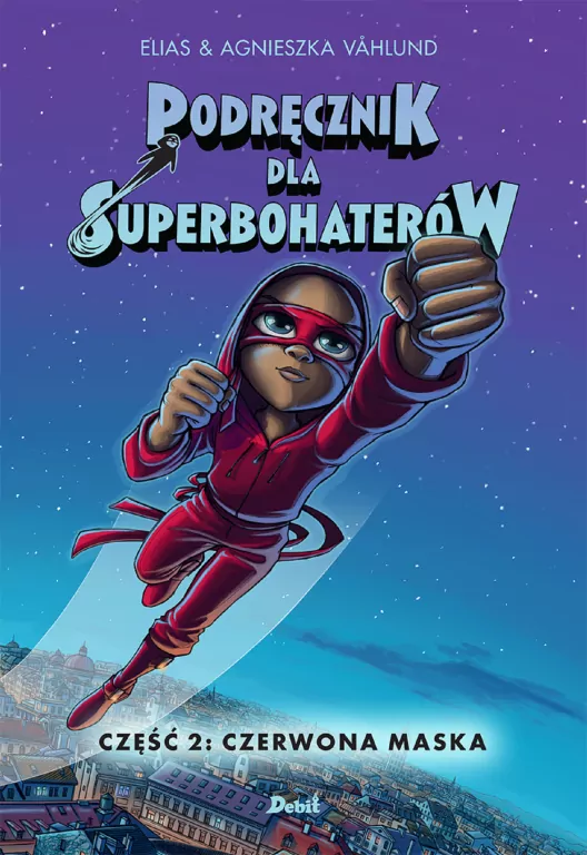 Podręcznik dla Superbohaterów. Czerwona Maska. Tom 2 - tantis.pl