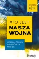 #To jest nasza wojna. Ukraina i Polska na wspólnym froncie - tantis.pl