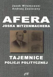 Afera Joska Mitzenmachera. Tajemnice policji ...