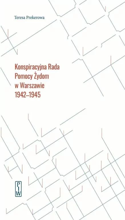 Konspiracyjna Rada Pomocy Żydom w Warszawie 1942-1945 - tantis.pl