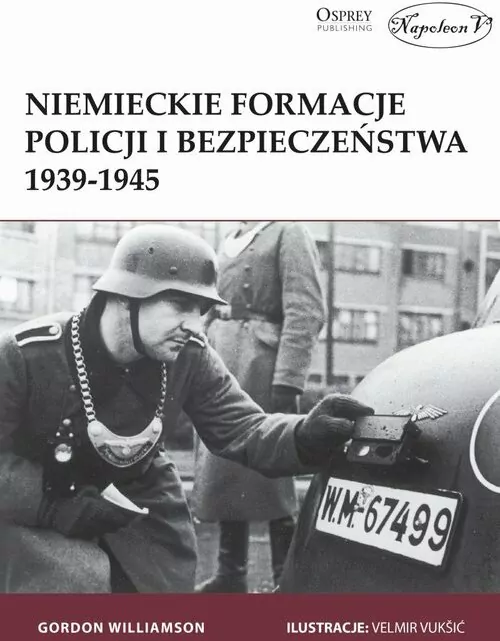 Niemieckie formacje policji i bezp.1939-1945 - tantis.pl