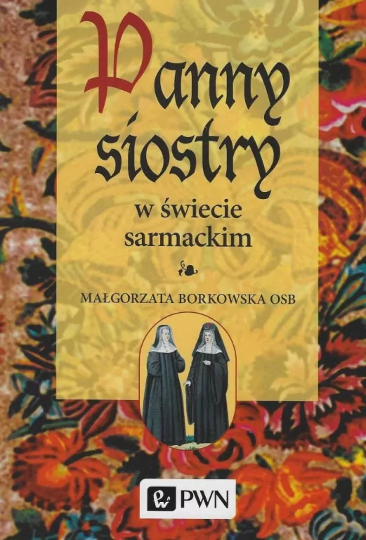 Panny siostry w świecie sarmackim - tantis.pl