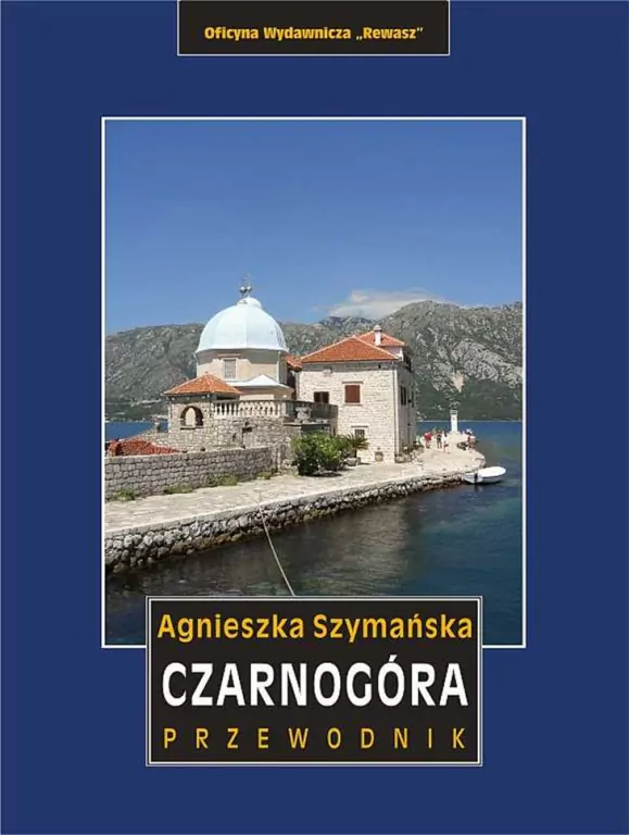 Czarnogóra. Przewodnik - tantis.pl