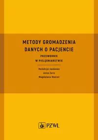 Metody gromadzenia danych o pacjencie. Przewodnik - tantis.pl