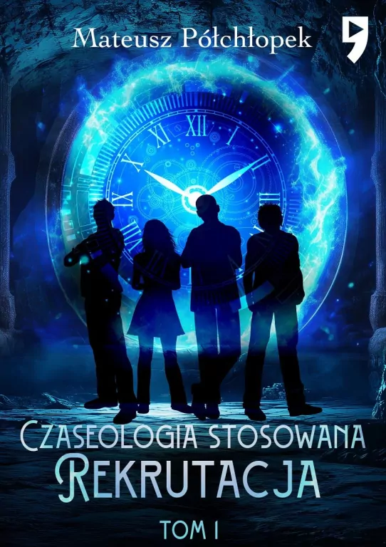 Czaseologia stosowana. Rekrutacja. Tom 1 - tantis.pl