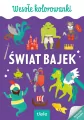 Świat bajek. Kolorowanka A4 - tantis.pl
