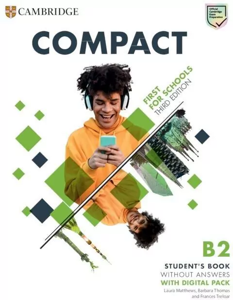 Compact. First For Schools B2 First. Student's Book without Answers with Digital Pack - tantis.pl