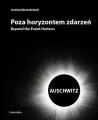 Poza horyzontem zdarzeń. AUSCHWITZ - tantis.pl