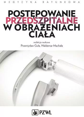 Postępowanie przedszpitalne w obrażeniach ciała - tantis.pl