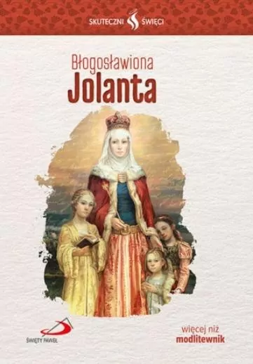 Błogosławiona Jolanta - tantis.pl