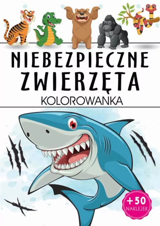 Niebezpieczne zwierzęta kolorowanka - tantis.pl
