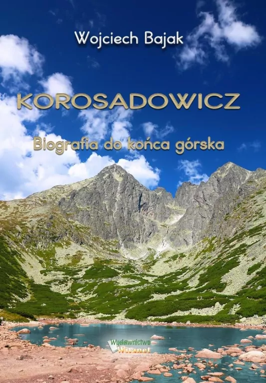 Korosadowicz. Biografia do końca górska - tantis.pl