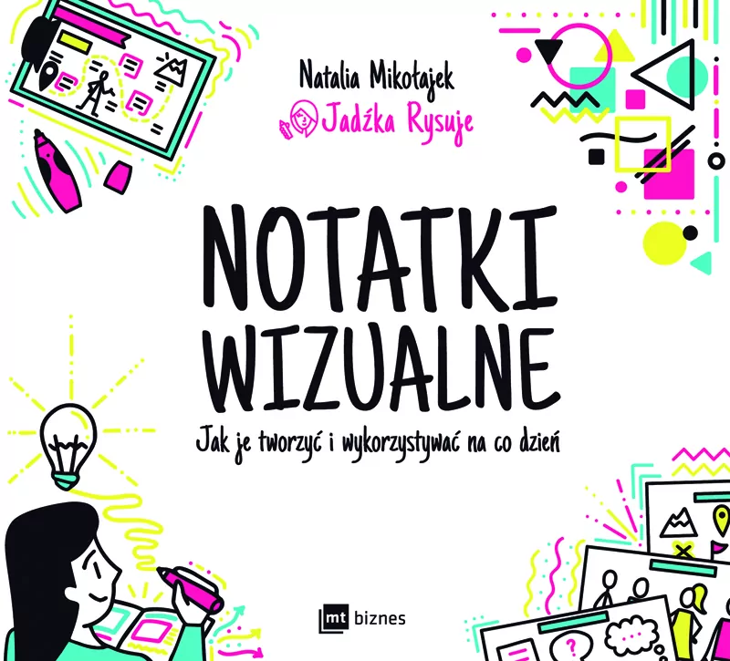 Notatki wizualne. Jak je tworzyć i wykorzystywać na co dzień - tantis.pl