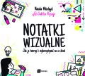 Notatki wizualne. Jak je tworzyć i wykorzystywać na co dzień - tantis.pl