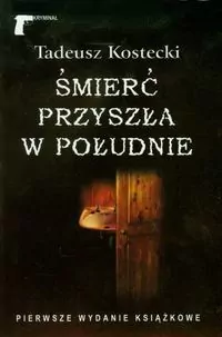 Śmierć przyszła w południe - tantis.pl