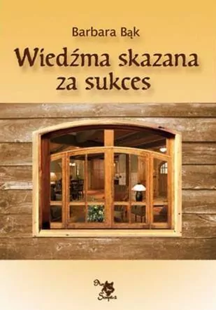Wiedźma skazana za sukces - tantis.pl