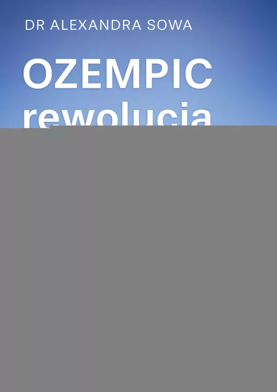 Ozempic - rewolucja. Sprawdzony plan medyczny... - tantis.pl