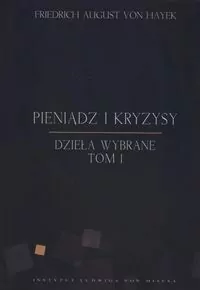 Pieniądz i kryzysy. Tom 1 - tantis.pl