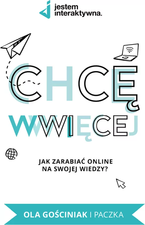 Chcę WWWięcej - Jak zarabiać online na swojej wiedzy? - tantis.pl