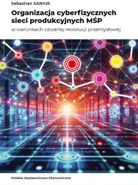 Organizacja cyberfizycznych sieci produkcyjnych... - tantis.pl