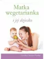 Matka wegetarianka i jej dziecko - tantis.pl
