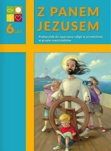 Z Panem Jezusem. Podręcznik do nauczania religii w przedszkolu w grupie sześciolatków - tantis.pl