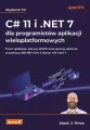 C# 11 i .NET 7 dla programistów aplikacji wieloplatformowych - tantis.pl