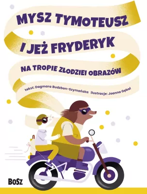 Mysz Tymoteusz i jeż Fryderyk