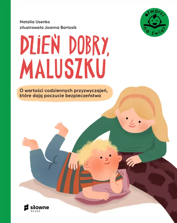 Dzień dobry, maluszku. O wartości codziennych przyzwyczajeń, które dają poczucie bezpieczeństwa - tantis.pl