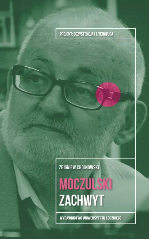 Leszek Aleksander Moczulski. Zachwyt - tantis.pl