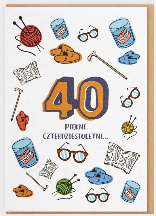 Karnet Urodziny - Piękni czterdziestoletni - tantis.pl