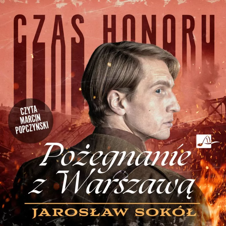 Czas honoru T.3 Pożegnanie z Warszawą audiobook - tantis.pl