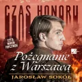 Czas honoru T.3 Pożegnanie z Warszawą audiobook - tantis.pl