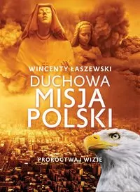 Duchowa misja Polski - tantis.pl