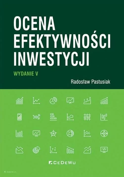Ocena efektywności inwestycji. Wyd.5 - tantis.pl