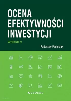 Ocena efektywności inwestycji. Wyd.5