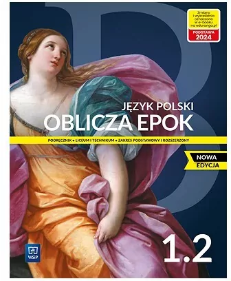 Oblicza epok 1.2. Język polski. Podręcznik. Liceum i technikum. Zakres podstawowy i rozszerzony - tantis.pl