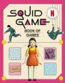 The Squid Game Book of Games wer. angielska - tantis.pl