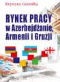Rynek pracy w Azerbejdżanie, Armenii i Gruzji - tantis.pl