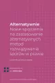 Alternatywnie. Nowe spojrzenia na zastosowanie... - tantis.pl