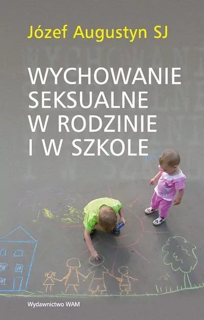 Wychowanie seksualne w rodzinie i w szkole - tantis.pl