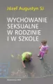 Wychowanie seksualne w rodzinie i w szkole - tantis.pl