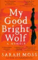 My Good Bright Wolf - tantis.pl