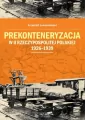 Prekonteneryzacja w II Rzeczypospolitej Polskiej 1926–1939 - tantis.pl