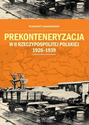 Prekonteneryzacja w II Rzeczypospolitej Polskiej 1926–1939