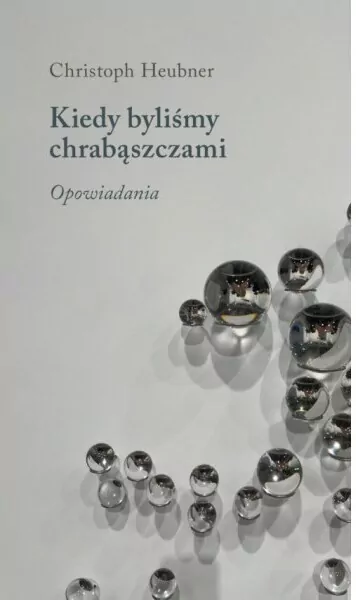 Kiedy byliśmy chrabąszczami. Opowiadania - tantis.pl